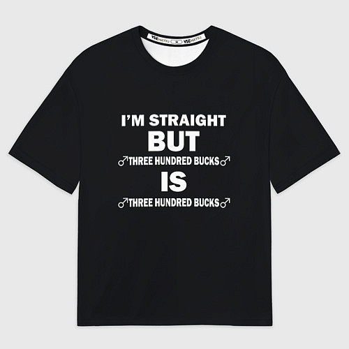 Мужская футболка оверсайз IM STRAIGHT / 3D-принт – фото 1