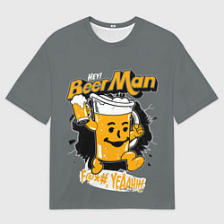 Футболка оверсайз мужская BEER MAN, цвет: 3D-принт