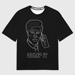 Футболка оверсайз мужская Богданов Dump It, цвет: 3D-принт