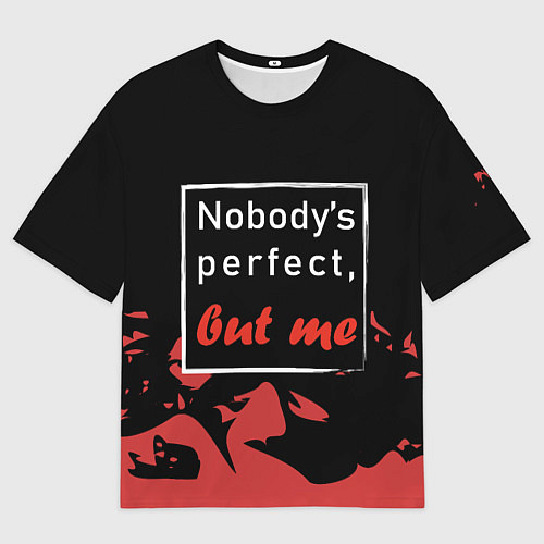 Мужская футболка оверсайз Никто не совершенен / 3D-принт – фото 1
