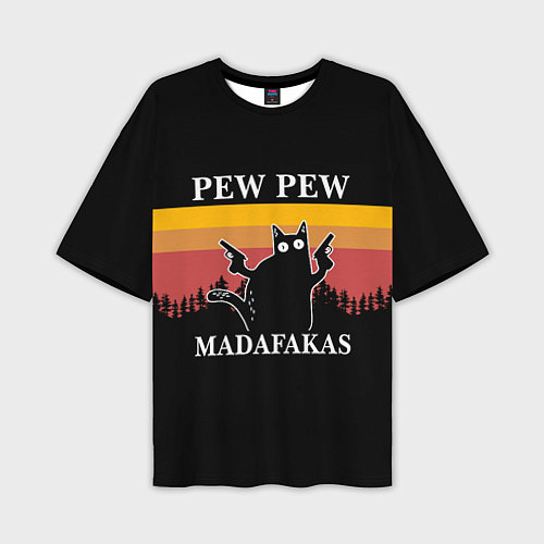 Мужская футболка оверсайз Madafakas! PEW PEW / 3D-принт – фото 1