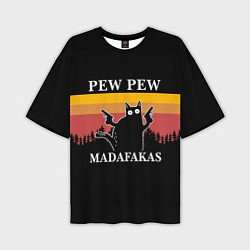 Мужская футболка оверсайз Madafakas! PEW PEW