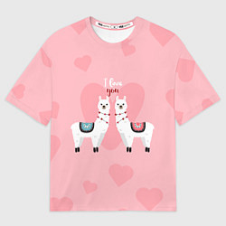Футболка оверсайз мужская Lama I Love You, цвет: 3D-принт