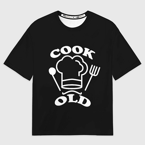 Мужская футболка оверсайз Cook old Старый повар Куколд / 3D-принт – фото 1