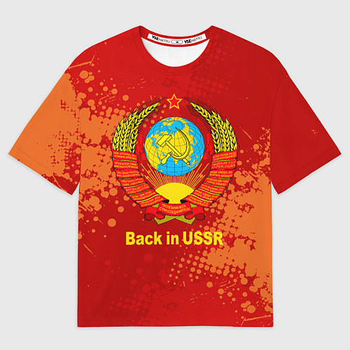 Мужская футболка оверсайз Back in USSR - Назад в СССР / 3D-принт – фото 1