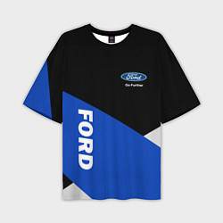 Футболка оверсайз мужская FORD ФОРД ЧЕРНЫЙ СИНИЙ БЕЛЫЙ, цвет: 3D-принт