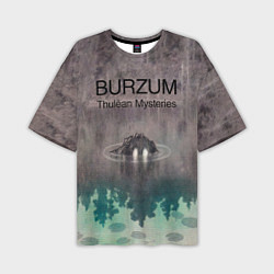 Футболка оверсайз мужская Thulean Mysteries - Burzum, цвет: 3D-принт