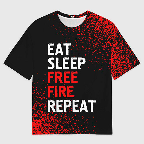 Мужская футболка оверсайз Eat Sleep Free Fire Repeat Арт / 3D-принт – фото 1