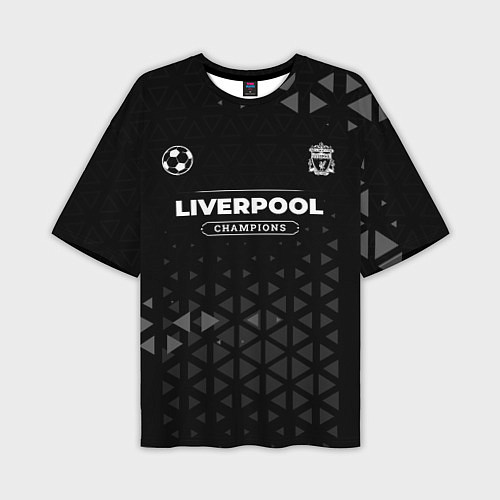 Мужская футболка оверсайз Liverpool Форма Champions / 3D-принт – фото 1