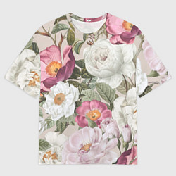 Футболка оверсайз мужская Цветы Розовый Сад Пион и Роз, цвет: 3D-принт