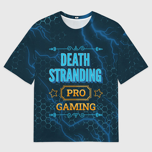 Мужская футболка оверсайз Игра Death Stranding: PRO Gaming / 3D-принт – фото 1