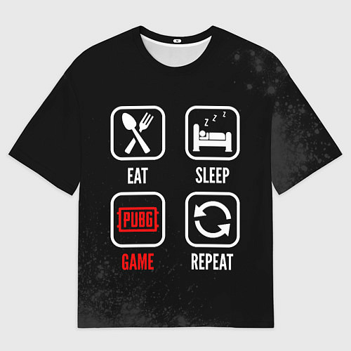 Мужская футболка оверсайз Eat, Sleep, PUBG, Repeat / 3D-принт – фото 1