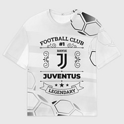 Футболка оверсайз мужская Juventus Football Club Number 1 Legendary, цвет: 3D-принт