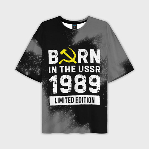 Мужская футболка оверсайз Born In The USSR 1989 year Limited Edition / 3D-принт – фото 1