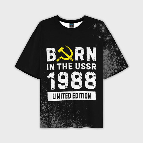 Мужская футболка оверсайз Born In The USSR 1988 year Limited Edition / 3D-принт – фото 1