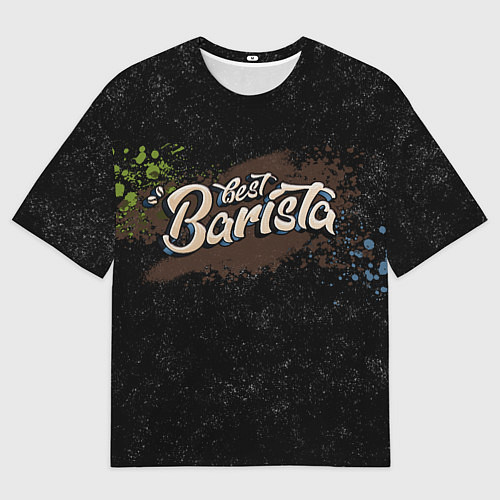 Мужская футболка оверсайз Best barista graffiti / 3D-принт – фото 1