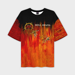 Мужская футболка оверсайз Hell Awaits - Slayer