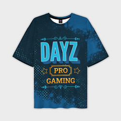 Мужская футболка оверсайз Игра DayZ: PRO Gaming