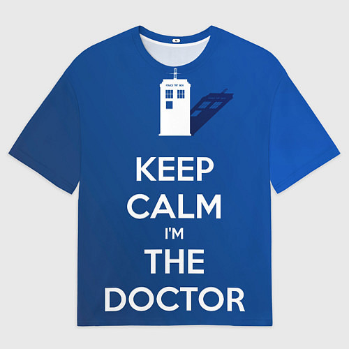 Мужская футболка оверсайз Keep calm Im the Doctor / 3D-принт – фото 1
