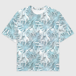 Футболка оверсайз мужская Голубые листья пальмы на белом, цвет: 3D-принт