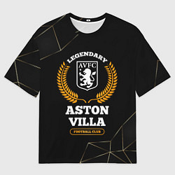 Мужская футболка оверсайз Лого Aston Villa и надпись legendary football club