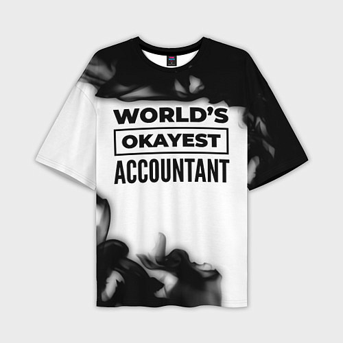 Мужская футболка оверсайз Worlds okayest accountant - white / 3D-принт – фото 1