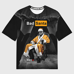 Футболка оверсайз мужская Bad Santa REC, цвет: 3D-принт