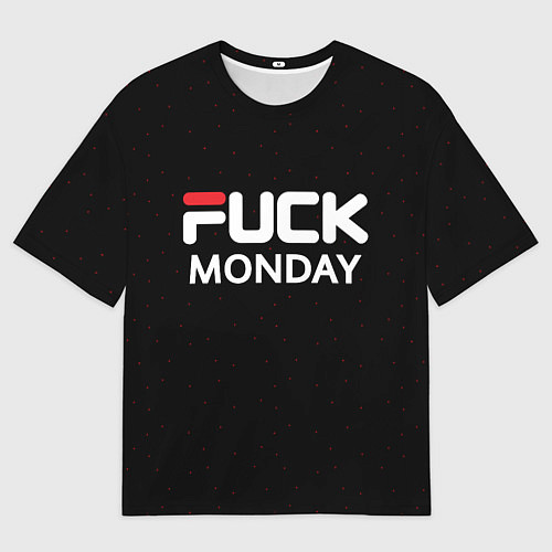 Мужская футболка оверсайз Fuck monday - antibrand, fila / 3D-принт – фото 1