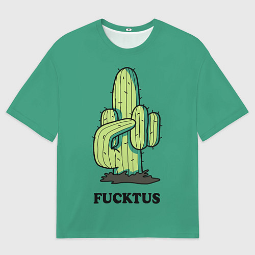 Мужская футболка оверсайз Fucktus cactus / 3D-принт – фото 1