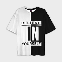 Мужская футболка оверсайз Believe in yourself