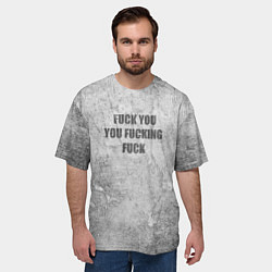 Футболка оверсайз мужская F*ck you you F*cking F*ck на стене, цвет: 3D-принт — фото 2