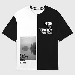 Футболка оверсайз мужская Чёрно белый Stay always close be a guide мечты, цвет: 3D-принт
