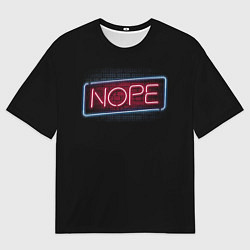 Футболка оверсайз мужская Nope - neon, цвет: 3D-принт