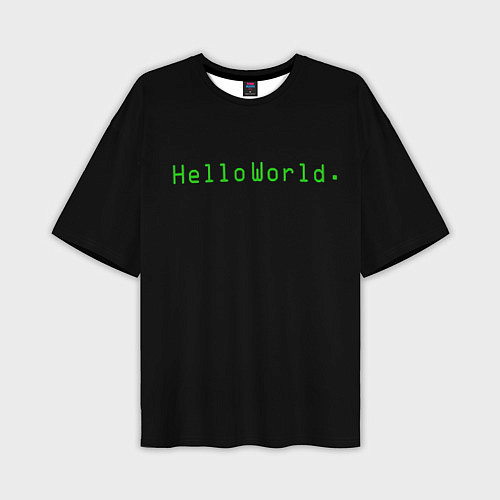 Мужская футболка оверсайз Hello world / 3D-принт – фото 1