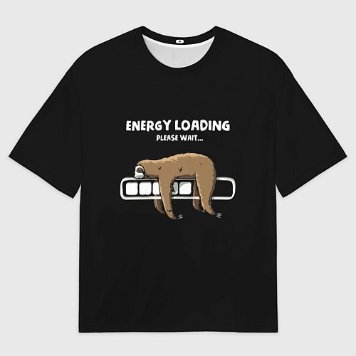Мужская футболка оверсайз Energy loading - please wait / 3D-принт – фото 1