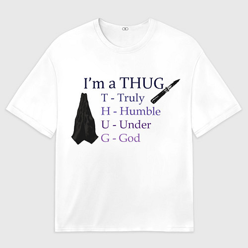 Мужская футболка оверсайз Im a thug / 3D-принт – фото 1