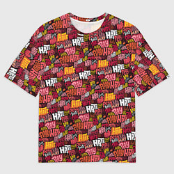 Футболка оверсайз мужская Разыгрывай неприязнь, цвет: 3D-принт