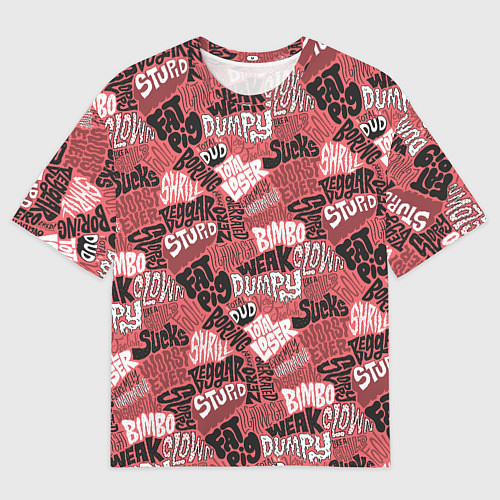 Мужская футболка оверсайз Полный придурок - паттерн с надписями / 3D-принт – фото 1