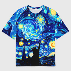 Футболка оверсайз мужская Кот ловит звезды Вангога, цвет: 3D-принт