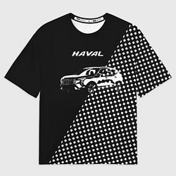 Футболка оверсайз мужская Haval чёрно-белый, цвет: 3D-принт