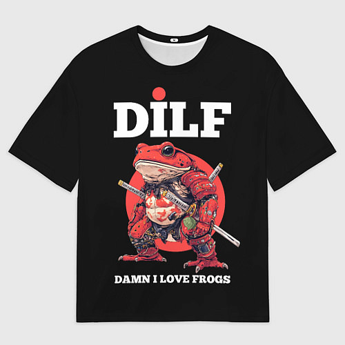 Мужская футболка оверсайз DILF - damn I love frogs / 3D-принт – фото 1