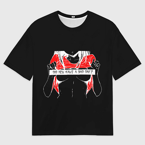 Мужская футболка оверсайз Если у тебя плохой день / 3D-принт – фото 1