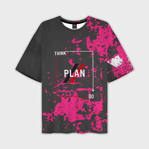 Мужская футболка оверсайз Think plan do / 3D-принт – фото 1