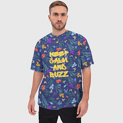 Футболка оверсайз мужская Keep calm and buzz - пчелы и цветы, цвет: 3D-принт — фото 2