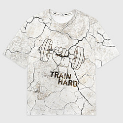 Мужская футболка оверсайз Train hard