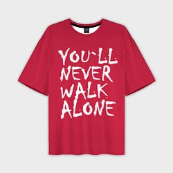 Мужская футболка оверсайз You'll never walk alone