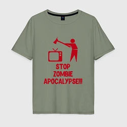 Футболка оверсайз мужская Stop Zombie Apocalypse, цвет: авокадо