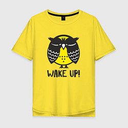 Мужская футболка оверсайз Owl: Wake up!