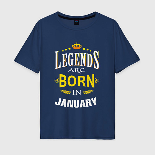 Мужская футболка оверсайз Legends are born in january / Тёмно-синий – фото 1