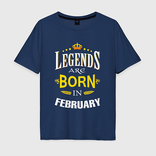 Мужская футболка оверсайз Legends are born in february / Тёмно-синий – фото 1